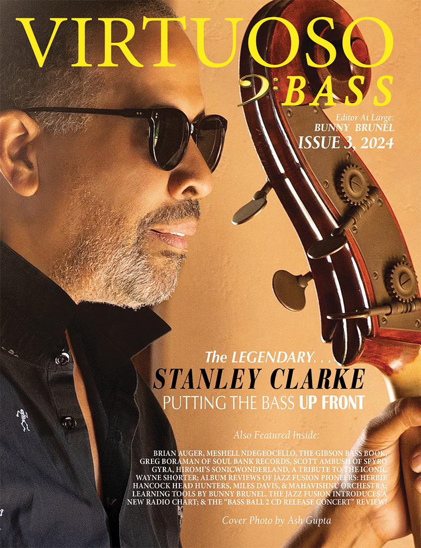 Virtuoso Bass Issue 3 with Stanley Clarke on the Cover